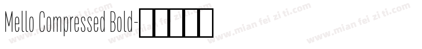 Mello Compressed Bold字体转换